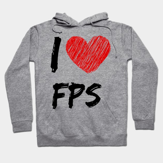 I Love FPS Hoodie by Eat Sleep Repeat